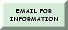 EMAIL US FOR MORE INFORMATION